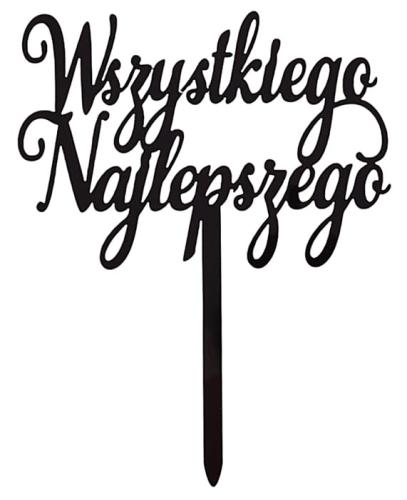 Topper na tort WSZYSTKIEGO NAJLEPSZEGO akrylowy czarny-0916b5013a3e5b4bdc824165a4e69081