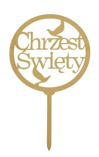 Topper na tort CHRZEST ŚWIĘTY akrylowy złoty wz2-09f03eae99a0fd7331658d9048a8e66d