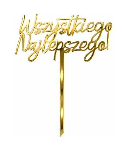 Topper na tort WSZYSTKIEGO NAJLEPSZEGO akrylowy złoty na urodziny